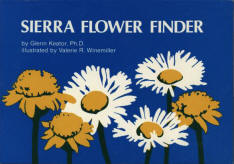 SIERRA FLOWER FINDER: a guide to Sierra Nevada wildflowers.